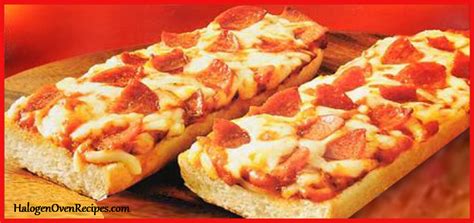This recipe will make approximately. French Bread Pizza - Halogen Oven Recipes