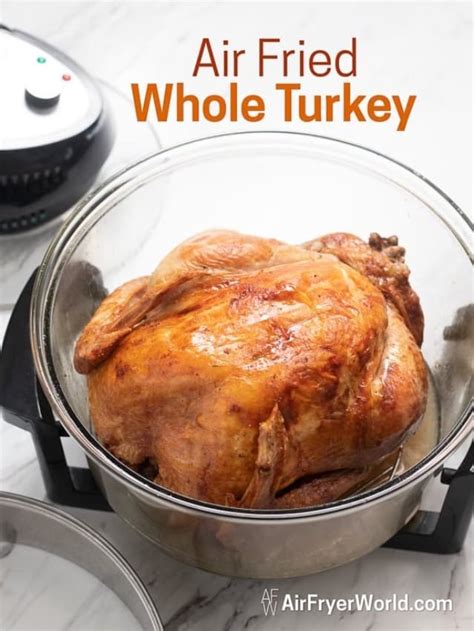 Air Fryer Whole Turkey Recipe And Gravy Easy Air Fryer World