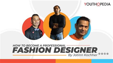 Learn How To Become A Professional Fashion Designer Youthopedia
