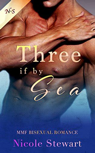 Three If By Sea Mmf Bisexual Romance Ebook Nicole Stewart Amazonca