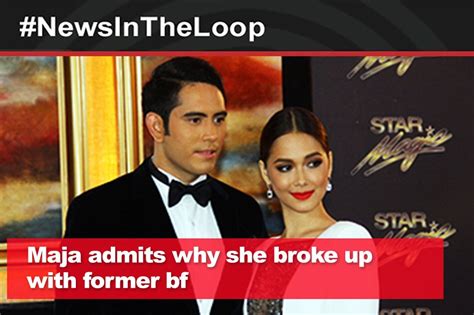 in the loop maja admits why she broke up with former bf abs cbn news