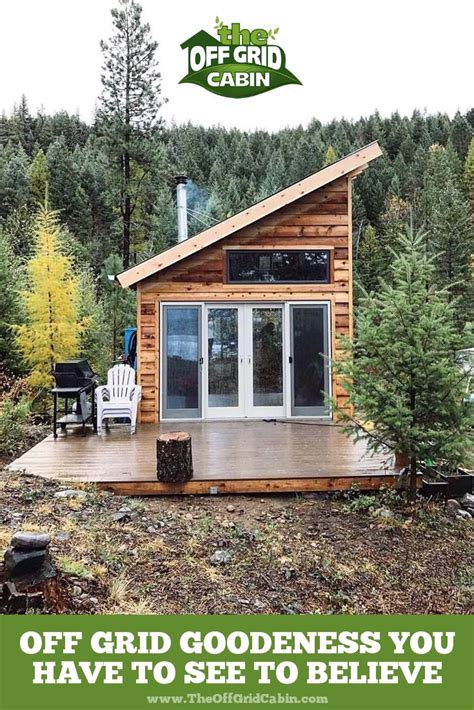 The Off Grid Cabin Diy Guide To Building Your Dream Cabin Off Grid