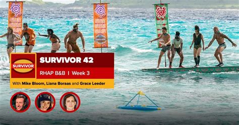 Survivor RHAP B B Week With Mike Bloom And Liana Boraas RobHasAwebsite Com