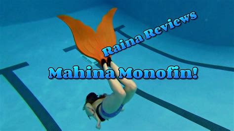 Raina Reviews Mahina Mermaid Merfin Monofin Youtube