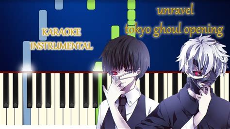 Karaoke Instrumental Unravel Tokyo Ghoul Opening Piano Acoustic