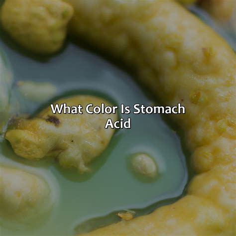 What Color Is Stomach Acid