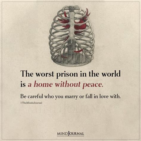The Worst Prison In The World Is A Home Without Peace Peace Quotes