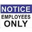 9 X 12 Employees Only Sign ALUMINUM  NEW IN PACKAGE Workplace