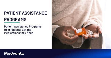 Patient Assistance Programs Help Patients Get The Medications They Need