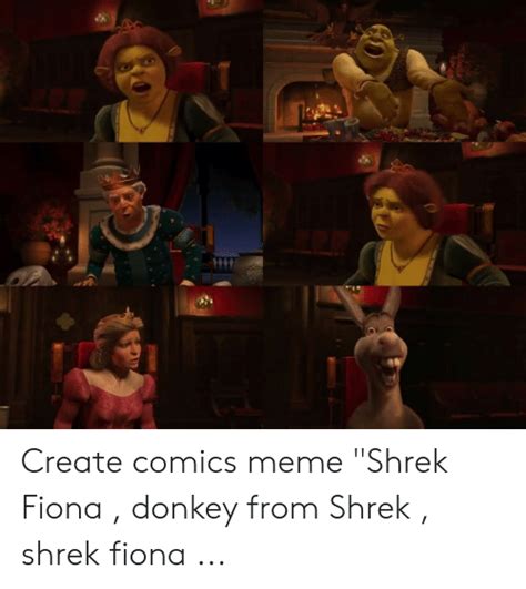 Create Comics Meme Shrek Fiona Donkey From Shrek Shrek Fiona Donkey