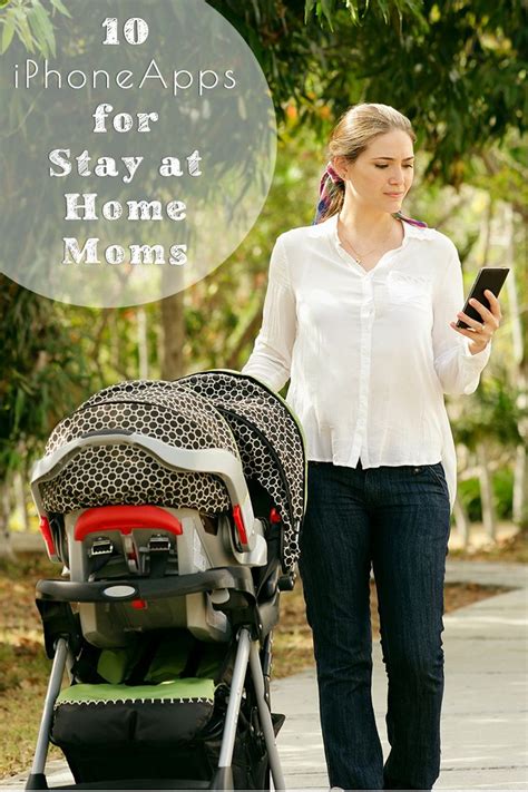 Top 10 Iphone Apps For Stay At Home Moms Stay At Home Mom Apps For