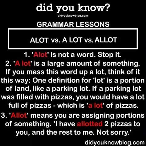 Alot Vs A Lot Vs Allot Grammer Lesson Grammar Lessons Words To Use