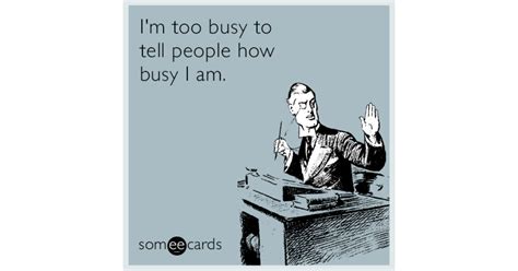 i m too busy i m too busy being awesome postcard zazzle the biggest excuse of them all