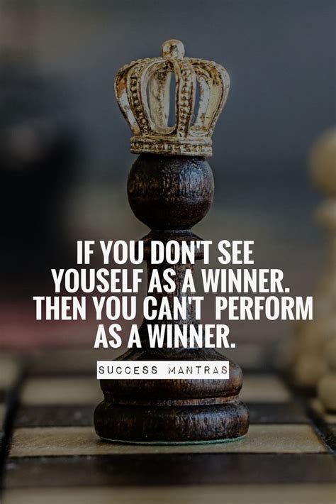 If You Want To Be The Winner You Must Think Like A Winnerand Prepare