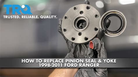 How To Replace Pinion Seal And Yoke 1998 2011 Ford Ranger Youtube
