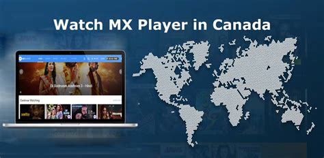 MX Player in Canada: How to Unblock [Easy Steps 2022] - TheSoftPot