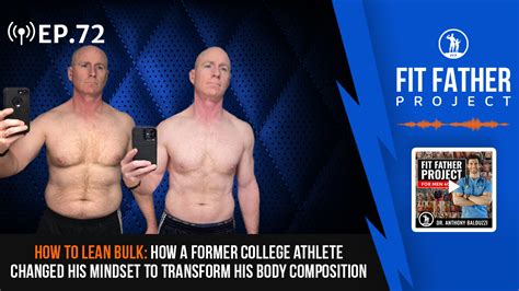 How To Lean Bulk The Fit Father Project Podcast Episode 72