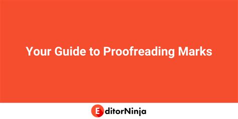 Your Guide To Proofreading Marks Editorninja