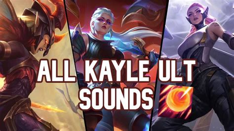 All Kayle Ult Sounds Youtube