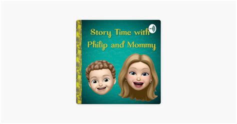 ‎story Time With Philip And Mommy On Apple Podcasts