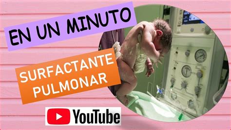 Surfactante Pulmonar Youtube