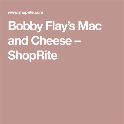 Bring a large pot of salted water to a boil. Bobby Flay's Mac and Cheese - ShopRite | Bobby flay, Shoprite