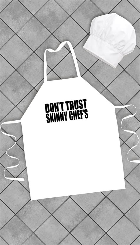 Dont Trust Skinny Chefs Funny Kitchen Apron Sarcastic Me Sarcastic Me