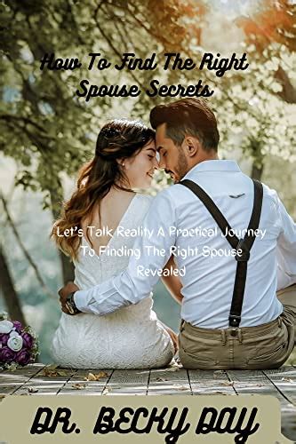 How To Find The Right Spouse Secrets Lets Talk Reality A