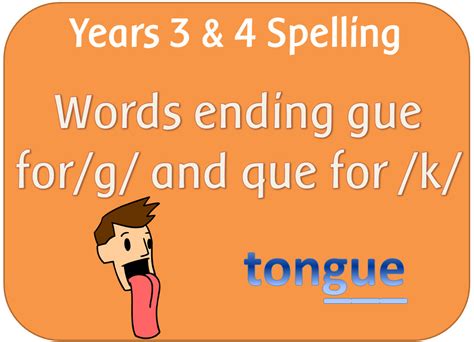 Spag Year 3 And 4 Spelling Words Ending With The G Sound Spelt Gue And
