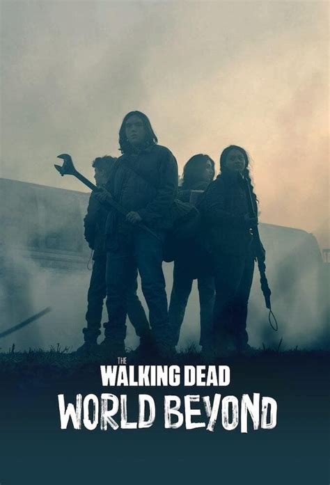 The Walking Dead World Beyond Tv Series 2020 2021 Posters — The