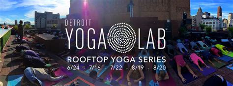 Yoga every day to help enhance health and flexibility. Rooftop Yoga Sunday Morning Slow Jams - Music Hall Detroit