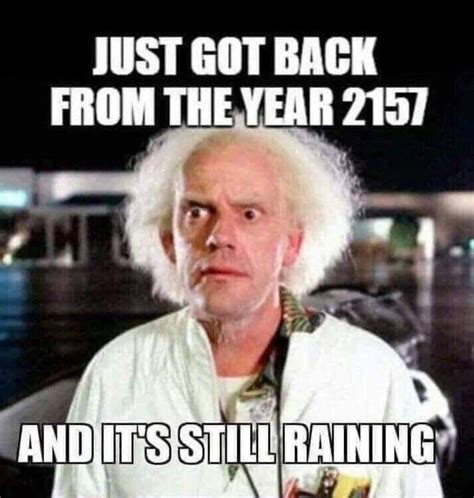 Pin By Stephen Munger On Home Weather Memes Going To Rain Bones Funny