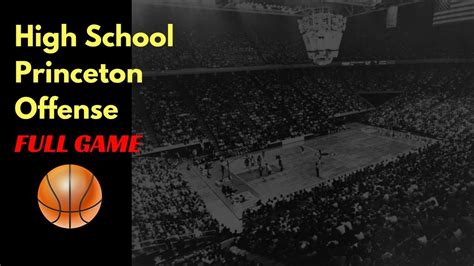 Princeton Offense High School Basketball 1 Youtube
