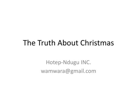 Ppt The Truth About Christmas Powerpoint Presentation Free Download