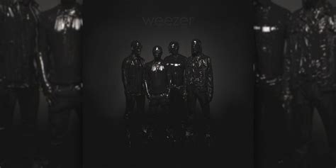 Weezer Weezer Black Album Stream Hypebeast