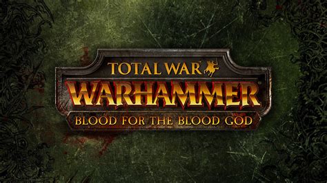 Total War Warhammer Blood For The Blood God Dlc Pc Steam