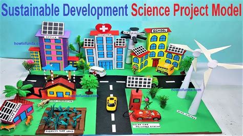 Sustainable Development Science Project Model Making For Science