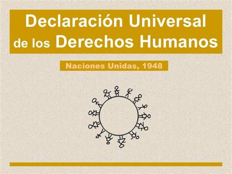 La Declaración Universal De Los Derechos Humanos
