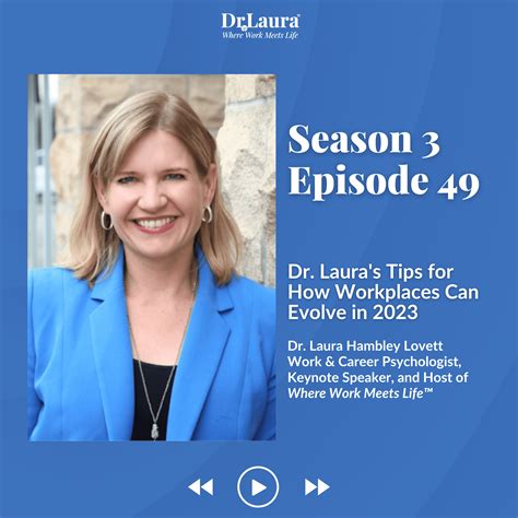 Episode 49 Dr Lauras Tips How Workplaces Can Evolve In 2023 Dr