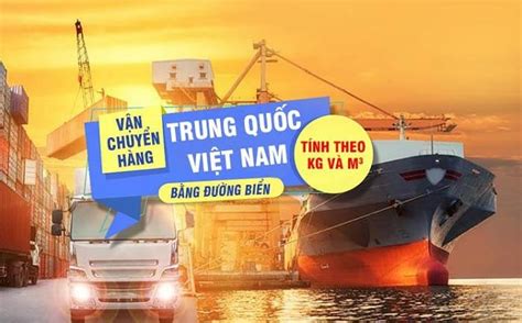 Vận Chuyển Hàng Hóa Từ Trung Quốc Về Việt Nam Bằng đường Biển