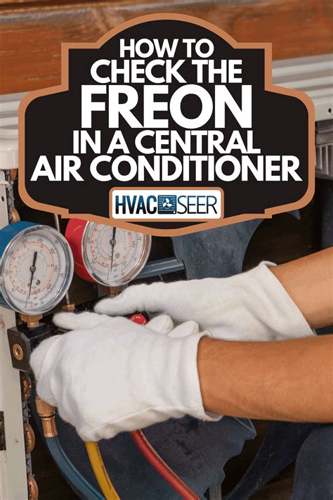 How To Check The Freon In A Central Air Conditioner