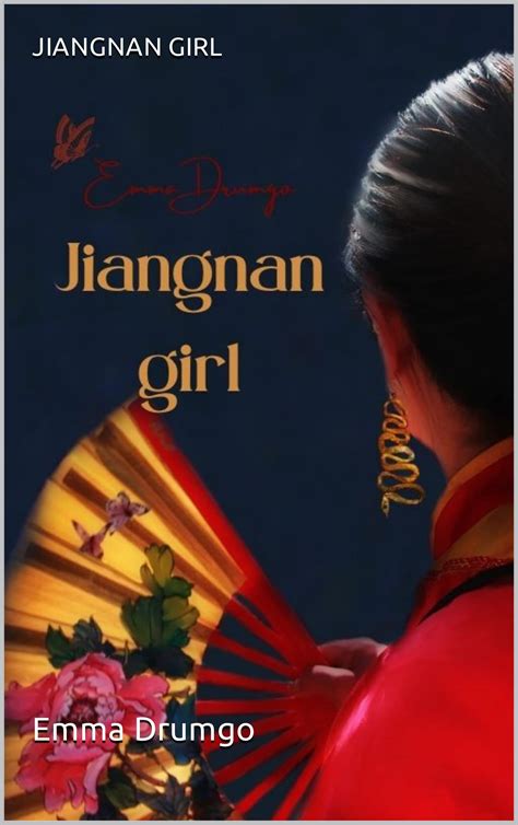 jiangnan girl by emma drumgo goodreads