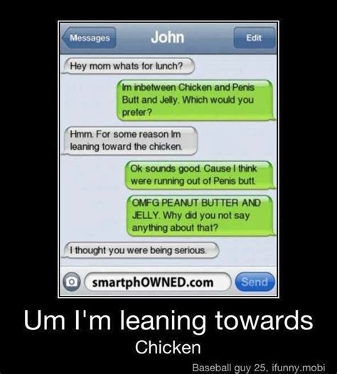 i m leaning towards chicken lol autocorrect funny funny text messages funny text conversations
