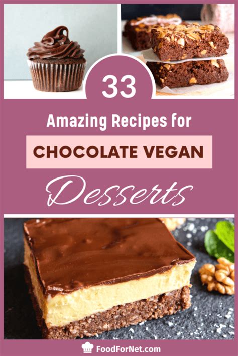 33 Vegan Chocolate Dessert Recipes Food For Net