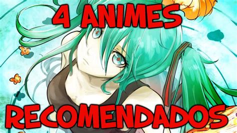 4 Animes Recomendados Youtube