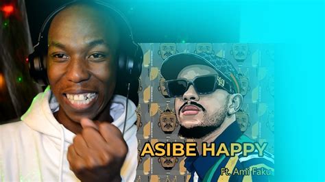 Kabza De Small Asibe Happy Official Audio Ft Ami Faku Reaction