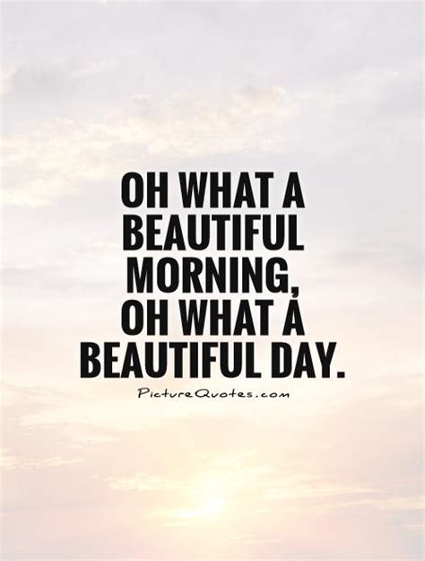 Oh What A Day Quotes Quotesgram