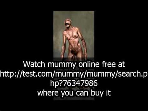 Watch Mummy Online Free At Youtube Com YouTube