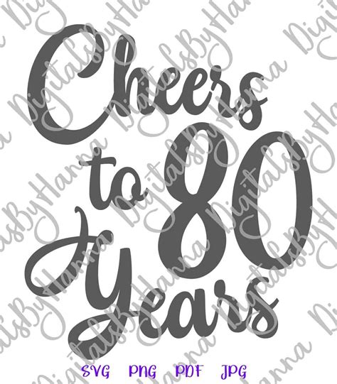80th Birthday Svg Files For Cricut Sayings Cheer To Eighty Etsy