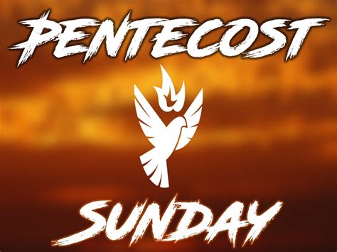 Pentecost Sunday Celebration